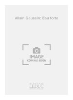 ALLAIN GAUSSIN: EAU FORTE (QUINTET-MIXED)