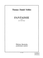 THOMAS DANIEL SCHLEE: FANTAISIE OP.15 (ORGAN)
