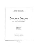 ALAIN GAGNON: FANTAISIE LYRIQUE (SAXOPHONE-ALTO & PIANO)