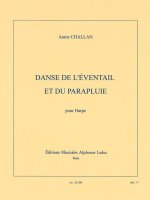 ANNIE CHALLAN: DANSE DE L'EVENTAIL ET DU PARAPLUIE (HARP SOLO)