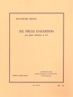 JEAN-MICHEL DEFAYE - 6 PIECES D'AUDITION POUR 4 CLARINETTES