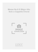 GOUNOD CHARLES MESSE NO.6 G MAJOR ALTO SOLO A CAPPELLA CHORAL