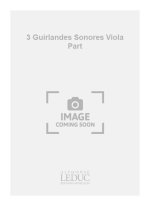MIGOT GEORGES 3 GUIRLANDES SONORES VIOLA PART