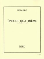 BETSY JOLAS: EPISODE 4EME (SAXOPHONE SOLO)