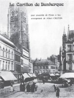 CRETON: LE CARILLON DE DUNKERQUE (RECORDER ENSEMBLE (5 OR MORE))