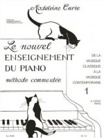 MADELEINE CURIE: LE NOUVEL ENSEIGNEMENT DU PIANO VOL.1 (PIANO SOLO) PIANO