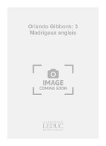 ORLANDO GIBBONS: 3 MADRIGAUX ANGLAIS (GUITAR ENSEMBLE (5 PLUS))