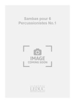 JACQUES CHARPENTIER: SAMBAS POUR 6 PERCUSSIONISTES NO.1 (PERCUSSION ENSEMBLE)