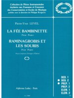 PIERRE-YVES LEVEL: LA FEE BAMBINETTE & RAMINAGROBIS ET LES SOURIS (PIANO SOLO) PIANO