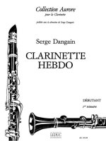 SERGE DANGAIN: CLARINETTE-HEBDO VOL.1 (CLARINET SOLO)