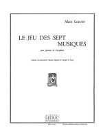 ALAIN LOUVIER: LE JEU DES SEPT MUSIQUES (SAXOPHONES 4)