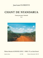 FLORENTZ: CHANT DE NYANDARUA LITANIES/4 VIOLONCELLES