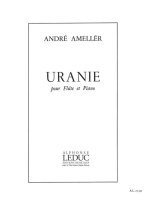 ANDRE AMELLER: URANIE OP.367 (FLUTE & PIANO)