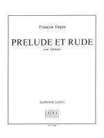 FRANCOIS DUPIN: PRELUDE ET RUDE (PERCUSSION SOLO)