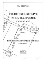 GUY LEFEVRE: ETUDE PROGRESSIVE DE LA TECHNIQUE - CAISSE CLAIRE VOL.2 (PERCUSSION SOLO)
