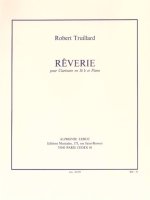 ROBERT TRUILLARD: REVERIE (CLARINET/PIANO)