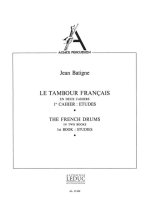 JEAN BATIGNE: LE TAMBOUR FRANCAIS VOL.1 (PERCUSSION SOLO)