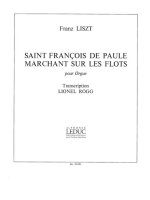 FERENC LISZT: 2 LEGENDES NO.2: SAINT FRANCOIS DE PAULE (ORGAN)