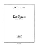 JEHAN ARISTE ALAIN: 10 PIECES (PIANO SOLO) PIANO