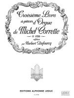 MICHEL CORRETTE: LIVRE D'ORGUE VOL.3, PART 1 (ORGAN)