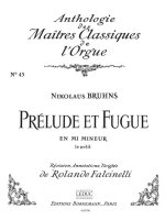 NIKOLAUS BRUHNS: PRELUDE ET FUGUE IN E MINOR (MAITRES CLASSIQUES NO.43) (ORGAN)