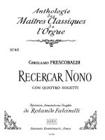 GIROLAMO FRESCOBALDI: RECERCAR NONO CON QUATRO SOGETTI (MAITRES CLASSIQUES 48) (ORGAN)
