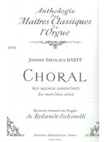 JOHANN NIKOLAUS HANFF: CHORALE: AUF MEINEN LIEBEN GOTT (MAITRES CLASSIQUES 51) (ORGAN)