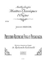 JOHANN PHILIPP KRIEGER: PRELUDIO, RICERCAR, FUGA E PASSACAGLIA (MAITRES NO.58) (ORGAN)