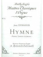 JEHAN TITELOUZE: HYMN 'PANGE LINGUA GLORIOSI' (MAITRES CLASSIQUES NO.72) (ORGAN)