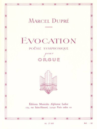 MARCEL DUPRE: EVOCATION, OP. 37