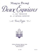 MARCEL DUPRE: 2 ESQUISSES OP.41, NO.1 & NO.2 (ORGAN)