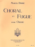 MARCEL DUPRE: CHORAL ET FUGUE OP.57