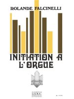 ROLANDE FALCINELLI: INITIATION A L'ORGUE
