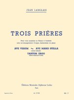 JEAN LANGLAIS: THREE PRAYERS FOR MEDIUM VOICE AND ORGAN