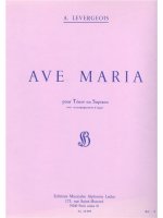 LEVERGEOIS AVE MARIA TENOR OR SOPRANO SOLO & ORGAN BOOK