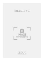 ALAIN LOUVIER: 3 NUITS EN TRIO (TRIO - MIXED)