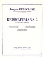 JACQUES DELECLUSE: KEISKLEIRIANA 2, 12 STUDIES FOR SNARE DRUM