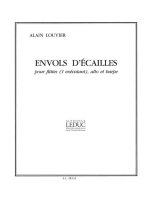 ALAIN LOUVIER: ENVOL D'ECAILLES (TRIO - MIXED)