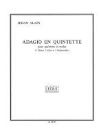 JEHAN ARISTE ALAIN: ADAGIO EN QUINTETTE (QUINTET-STRINGS)