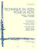 LOUIS MOYSE: TECHNIQUE DU SON POUR LA FLUTE (FLUTE SOLO)