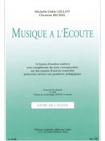 MICHELLE-ODILE GILLOT/CHRISTIAN BICKEL: MUSIQUE A L'ECOUTE