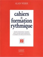 ALAIN WEBER: CAHIERS DE FORMATION RYTHMIQUE VOL.2 (BOOK)