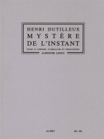 HENRI DUTILLEUX: MYSTERE DE L'INSTANT (ORCHESTRA)