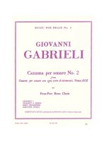 GIOVANNI GABRIELI: CANZONA PER SONARE NO. 2 FOR FOUR-PART BRASS CHOIR