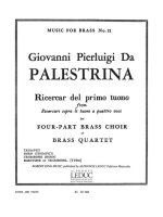 GIOVANNI PIERLUIGI DA PALESTRINA: RICERCAR DEL PRIMO TUONO (QUARTET-BRASS)
