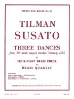 TILMAN SUSATO / ROBERT KING - TROIS DANSES POUR QUATUOR DE CUIVRES (ARRANGEMENT&NBSP;: ROBERT KING)