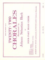 JOHANN SEBASTIAN BACH: 22 CHORALS (QUARTET-BRASS)