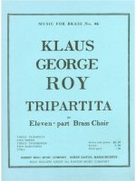 KLAUS GEORGE ROY: TRIPARTITA (ENSEMBLE-BRASS 8 OR MORE)