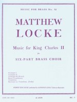 MATTHEW LOCKE: MUSIC FOR KING CHARLES II (BRASS SEXTET)