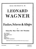 LEONARD WAGNER: FANFARE, SCHERZO AND ALLEGRO (ENSEMBLE-BRASS 8 OR MORE)